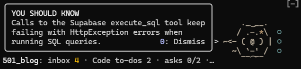 A speech bubble beside the Naut nautilus headed YOU SHOULD KNOW: calls to the Supabase execute_sql tool keep failing with HttpException errors when running SQL queries, with a 0: Dismiss button.